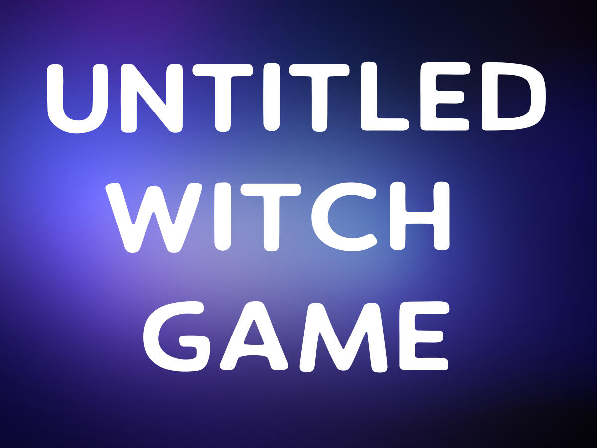Untitled Witch Game Untitled Witch Game